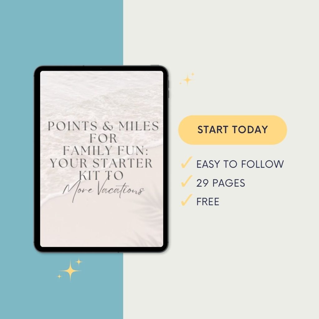 Points and Miles For Family Fun: Your Starter Kit to More Vacations. Free Guide! 