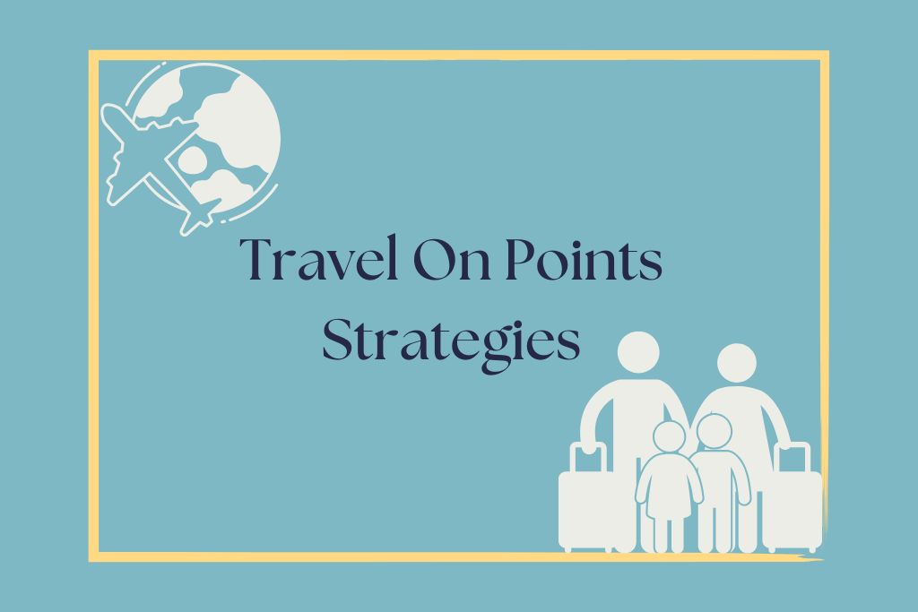 Learn different strategies to earn points to travel for nearly free. 